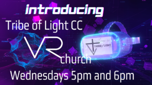 Tribe of Light CC VR Church